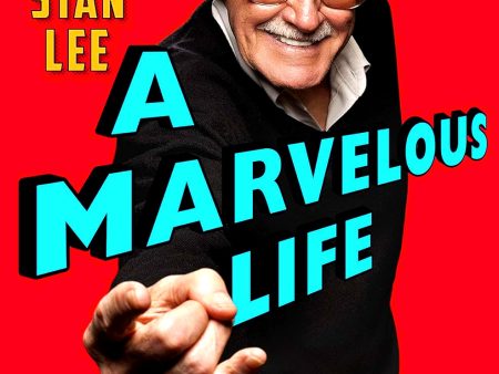 A Marvelous Life: The Amazing Story Of Stan Lee Hot on Sale