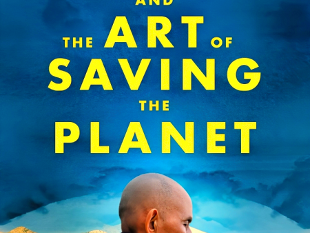 Zen And The Art Of Saving The Planet Online Hot Sale