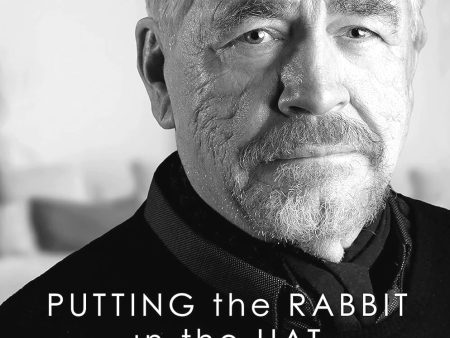 Putting The Rabbit In The Hat: A Memoir Online now