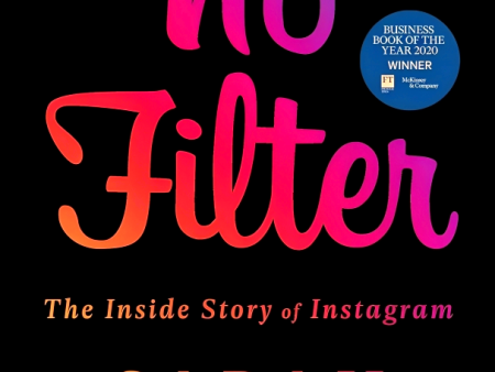 No Filter: The Inside Story Of Instagram Cheap