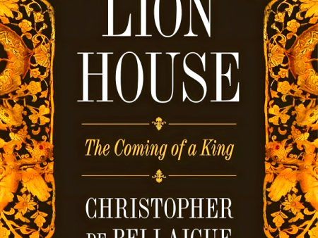 The Lion House: The Coming Of A King Cheap