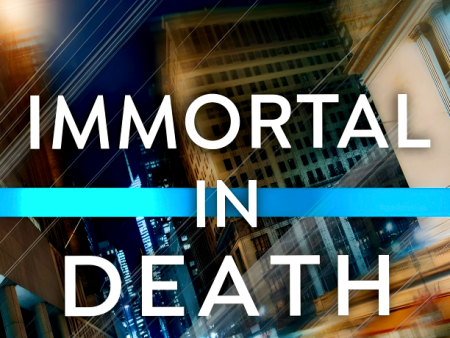 Immortal In Death (In Death, Book 3) Online now