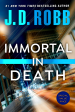 Immortal In Death (In Death, Book 3) Online now