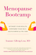 Menopause Bootcamp: Optimize Your Health, Empower Your Self, And Flourish As You Age Fashion