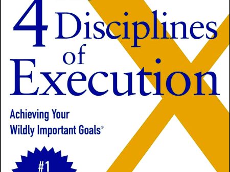 The 4 Disciplines Of Execution (2nd Edition) Online