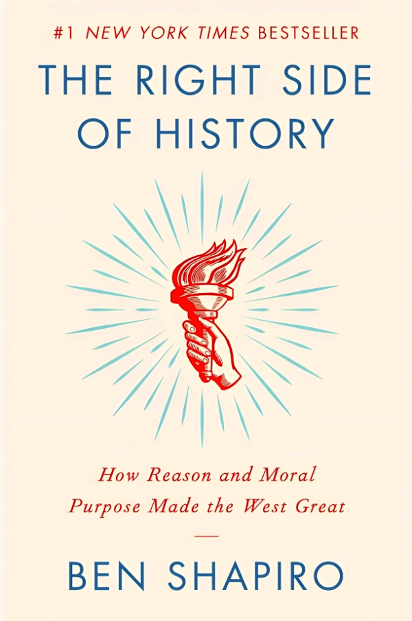 The Right Side Of History: How Reason And Moral Purpose Made The West Great Discount