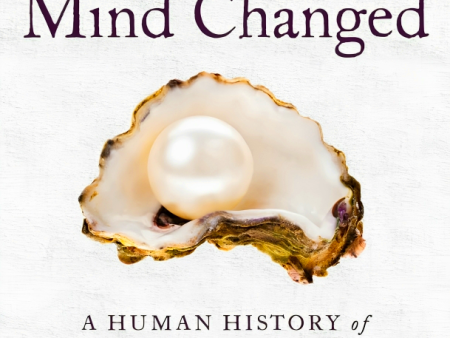 How The Mind Changed: A Human History Of Our Evolving Brain Online now