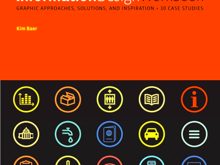 Information Design Workbook: Graphic Approaches, Solutions, And Inspiration + 30 Case Studies (Revised And Updated) Online Hot Sale